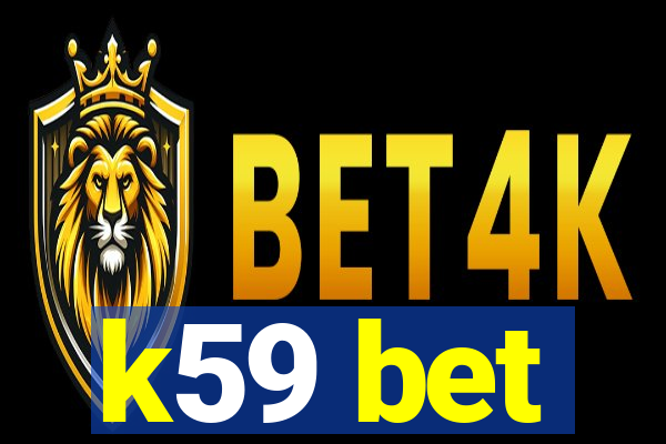 k59 bet